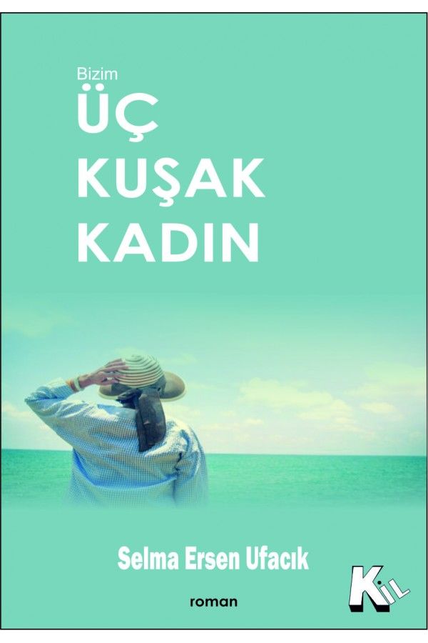Üç Kuşak Kadın