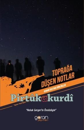 Toprağa Düşen Notlar - Kobani Günlükleri