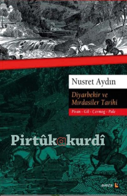 History of Diyarbekir and Mırdasis Piran - Gîl - Çermog - Pale