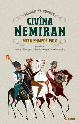 Şahnameya Kurdan - CIVÎNA NEMIRAN (Volume: I-II)