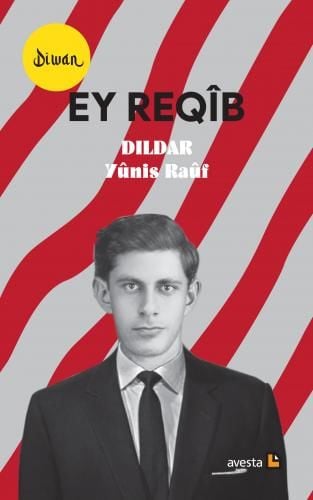 Ey Reqîb - Dîwan