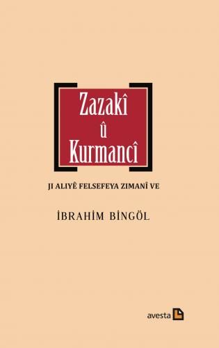 Zazakî û Kurmancî - ji Aliyê Felsefeya Zimanî ve