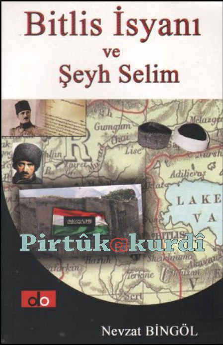 Bitlis Rebellion and Sheikh Selim