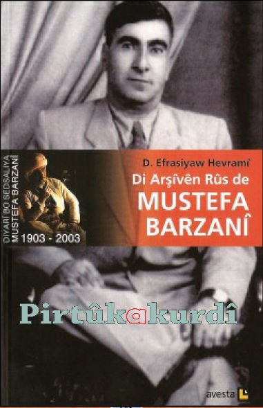 Di Arşîvên Rûs de Mustefa Barzanî (1945-1958)