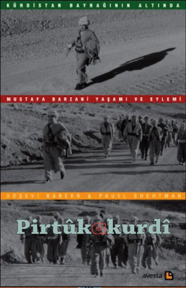 Kürdistan Bayrağının Altında Mustafa Barzani Yaşamı ve Eylemi