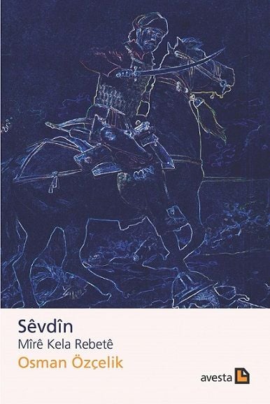 Sêvdîn - Mîrê Kela Rebetê