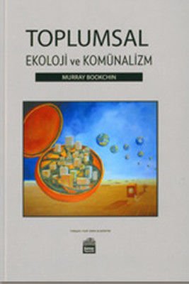 Social Ecology and Communalism
