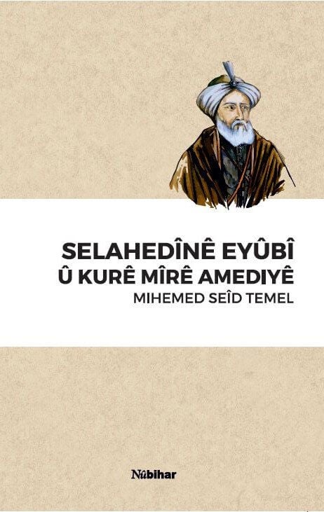 Selahaddînê Eyûbî û Kurê Mîrê Amediyê