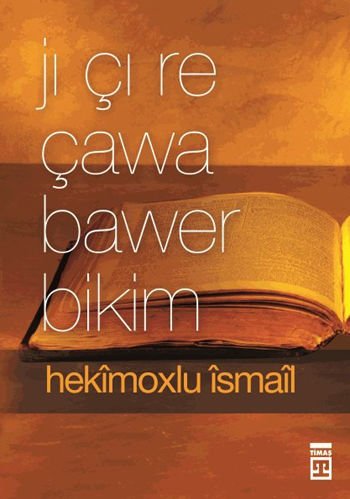 Jı Çı Re Çawa Bawer Bikim