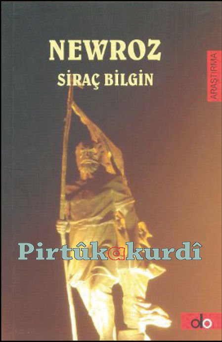 Newroz Mitolojik ve Tarihi Gerçeklerin Işığında