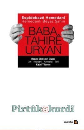Baba Tahirê Uryan: Hayatı Görüşleri Dîwanı (Özel baskı)