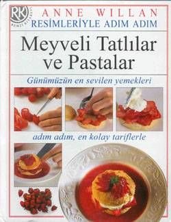 Fruit Desserts and Cakes Step by Step with Pictures - Hardcover