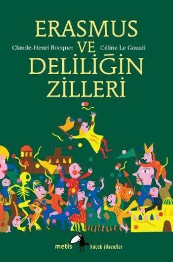 Erasmus and the Bells of Madness