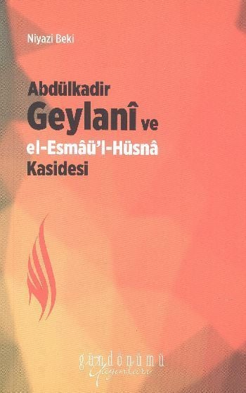 Abdülkadir Geylani ve El Esmaül Hüsna Kasidesi
