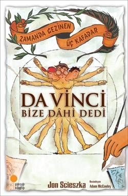 Drei Freunde reisen durch die Zeit – Da Vinci nannte uns Genies (4., 5., 6. Klasse)