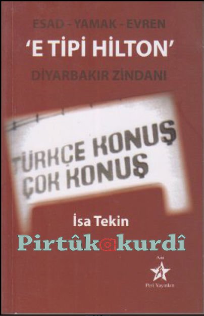 E Tipi Hilton Diyarbakır Zindanı - Türkçe Konuş Çok Konuş