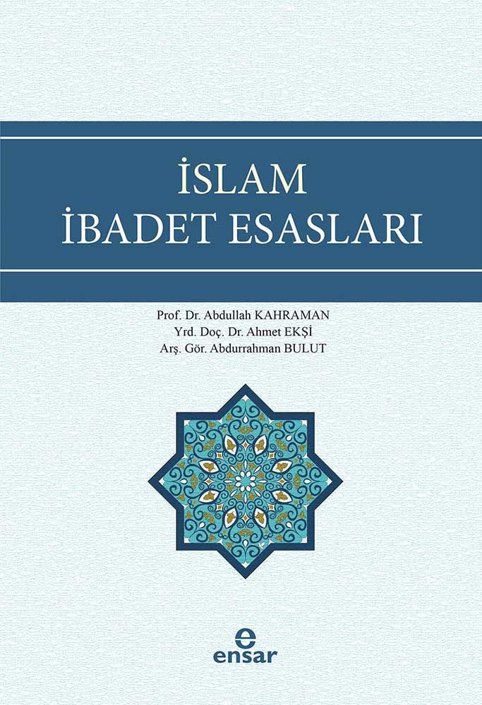 İslam İbadet Esasları