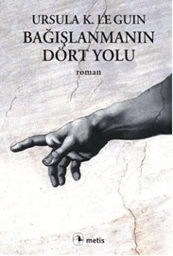 Bağışlanmanın Dört Yolu