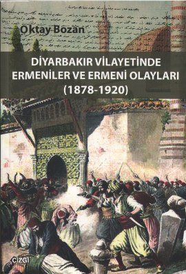 Armenians and Armenian Events in Diyarbakir Province