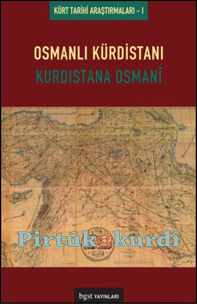 Ottoman Kurdistan - Research on Ottoman Kurdish History in Kurdistan 1