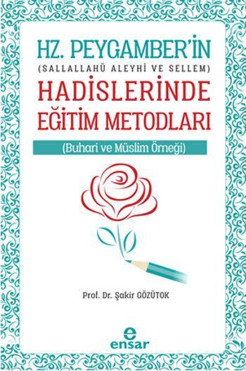 Hz. Educational Methods in the Hadiths of the Prophet