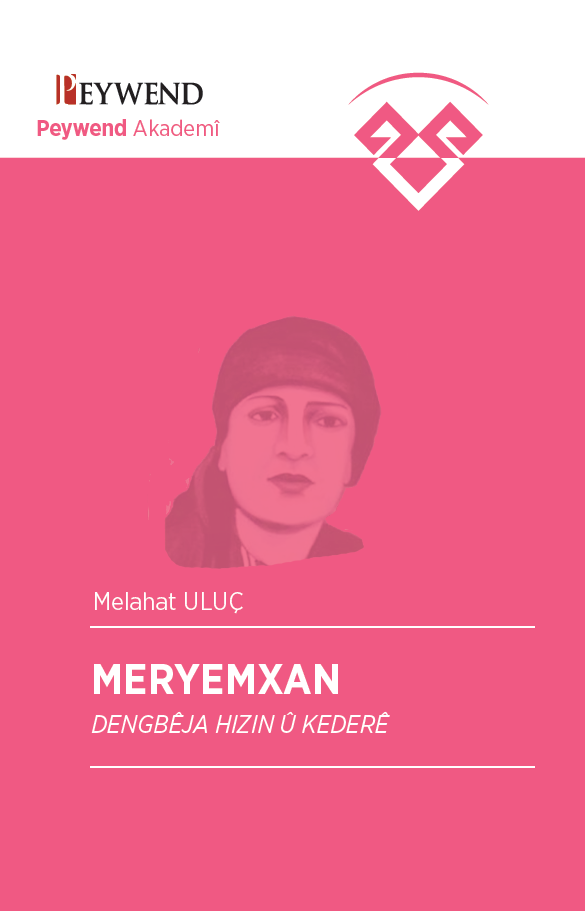 Meryemxan Dengbêja Hizin û Kederê