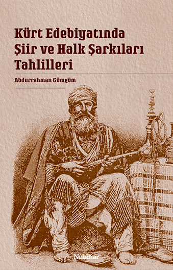 Kürt Edebiyatında Şiir Ve Halk Şarkıları Tahlilleri