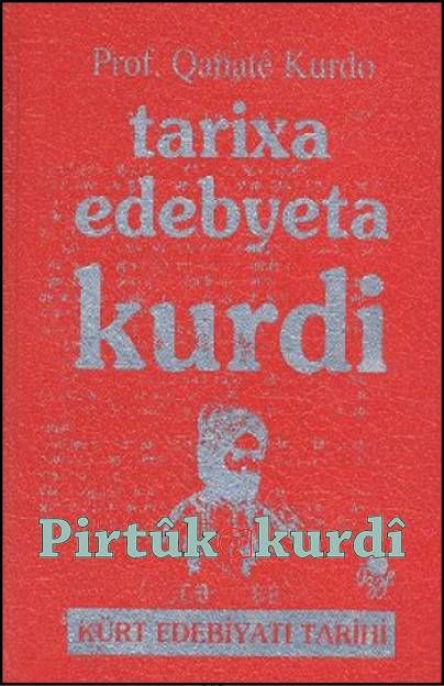 Tarîxa Edebiyeta Kurdi - Kürt Edebiyat Tarihi