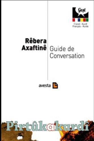 Rêbera Axaftinê (Fransî - Kurdî) - Guide de Conversation (Français - Kurde)