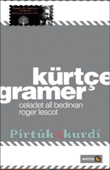 Kurdish Grammar - Celadet Bedirxan (çapa taybet)