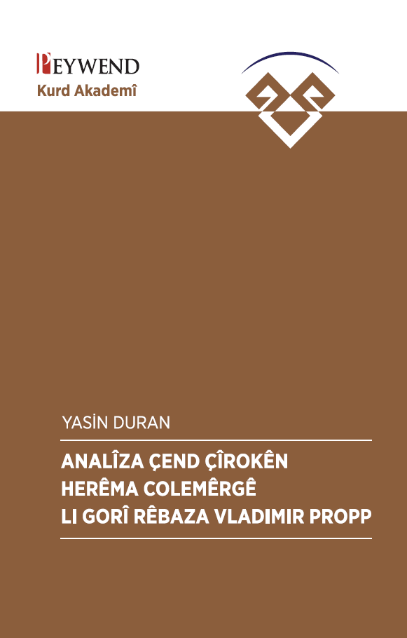 Analyza Çend Çîrokên Herêma Colemêrgê Li Gorî Bêbaza Vladimir Propp