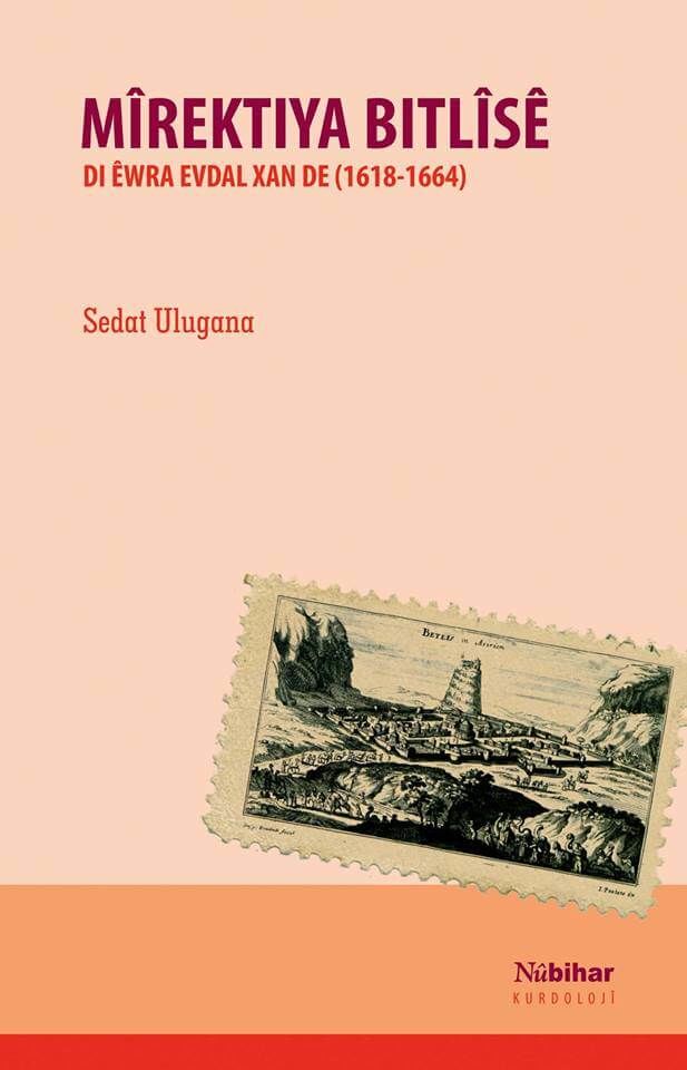 Mîrektiya Bitlîsê Di Êwra Evdal Xan de (1618-1664)