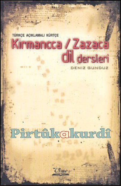 Kurdish (Kirmannian / Zazaki) Language Lessons with Turkish Explanations