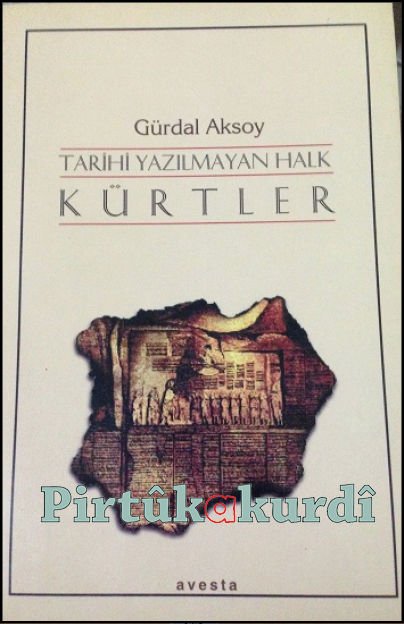 KURDS, the People whose History is Unwritten