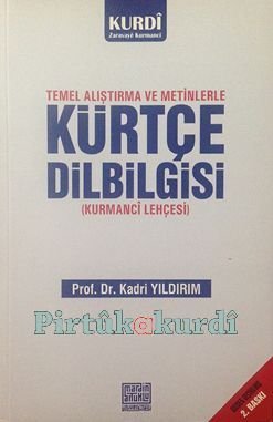 Temel Alıştırma ve Metinlerle Kürtçe Dilbilgisi