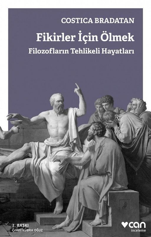 Fikirler için Ölmek-Filozofların Tehlikeli Hayatları