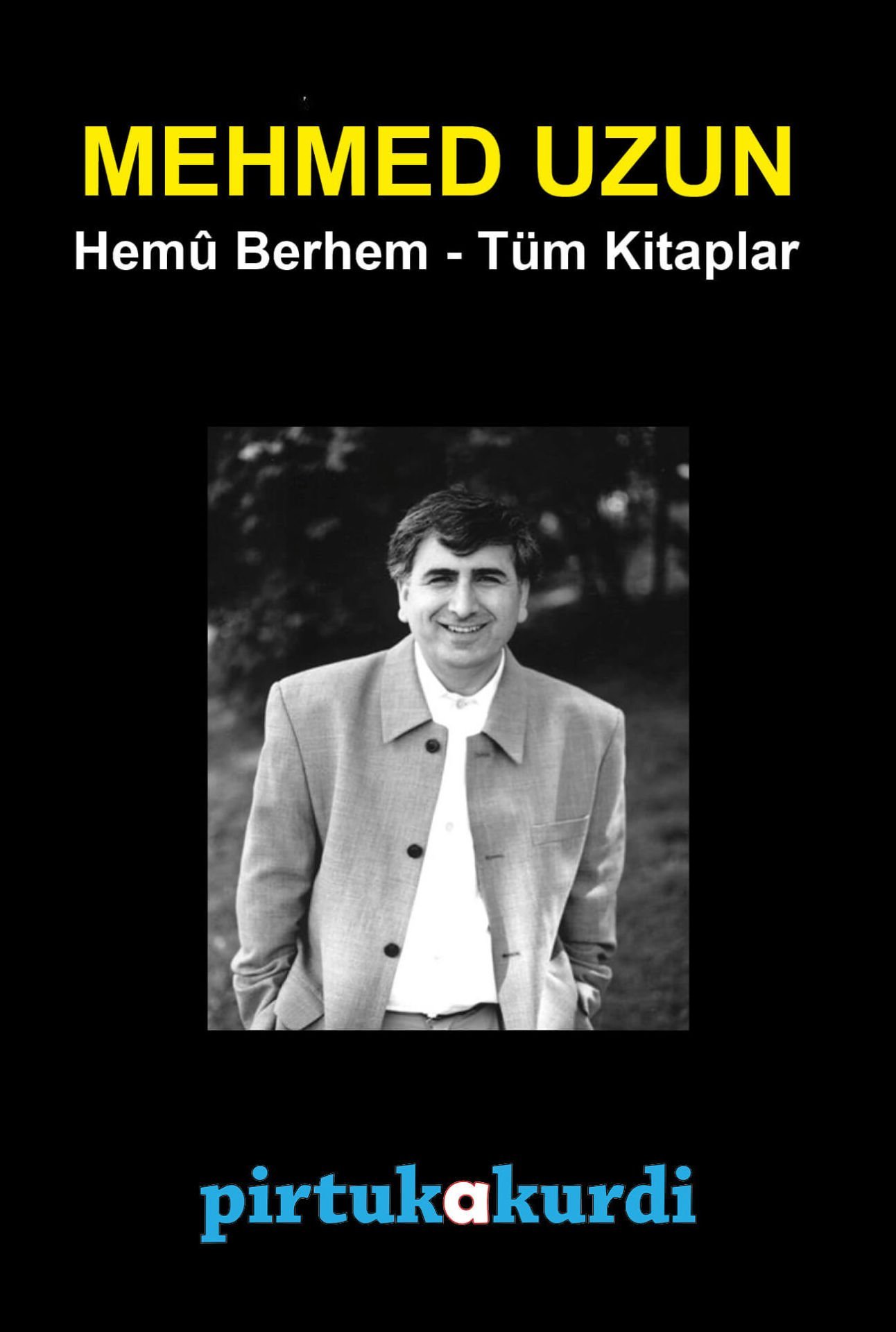 Mehmed Uzun Kürtçe ve Türkçe TÜM SET