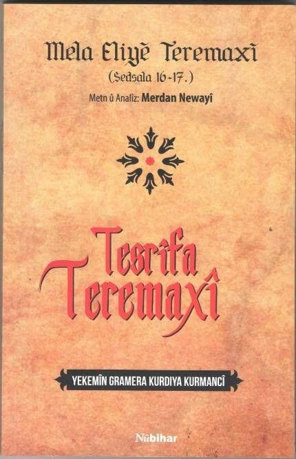 TESRÎFA TEREMAXÎ – Yekemîn Gramera Kurdiya Kurmancî