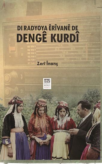 Di Radyoya Êrîvanê De Dengê Kurdî - Erivan Radyosunda Kürt Sesi