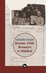 Dersim 1938: Resmiyet ve Hakikat