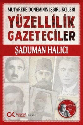 Yüzellilik Gazeteciler - Mütareke Döneminin İşbirlikçileri