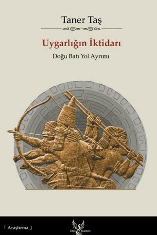 Uygarlığın İktidarı (Doğu-Batı Yol Ayrımı)