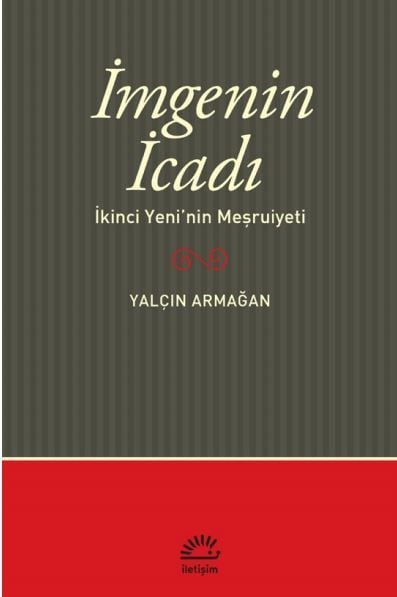 İmgenin İcadı: İkinci Yeni'nin Meşrutiyeti