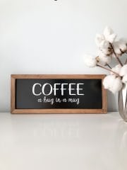 Kahve Köşesi Siyah Coffee a Hug in a Mug Ahşap Çerçeve 17*42 cm