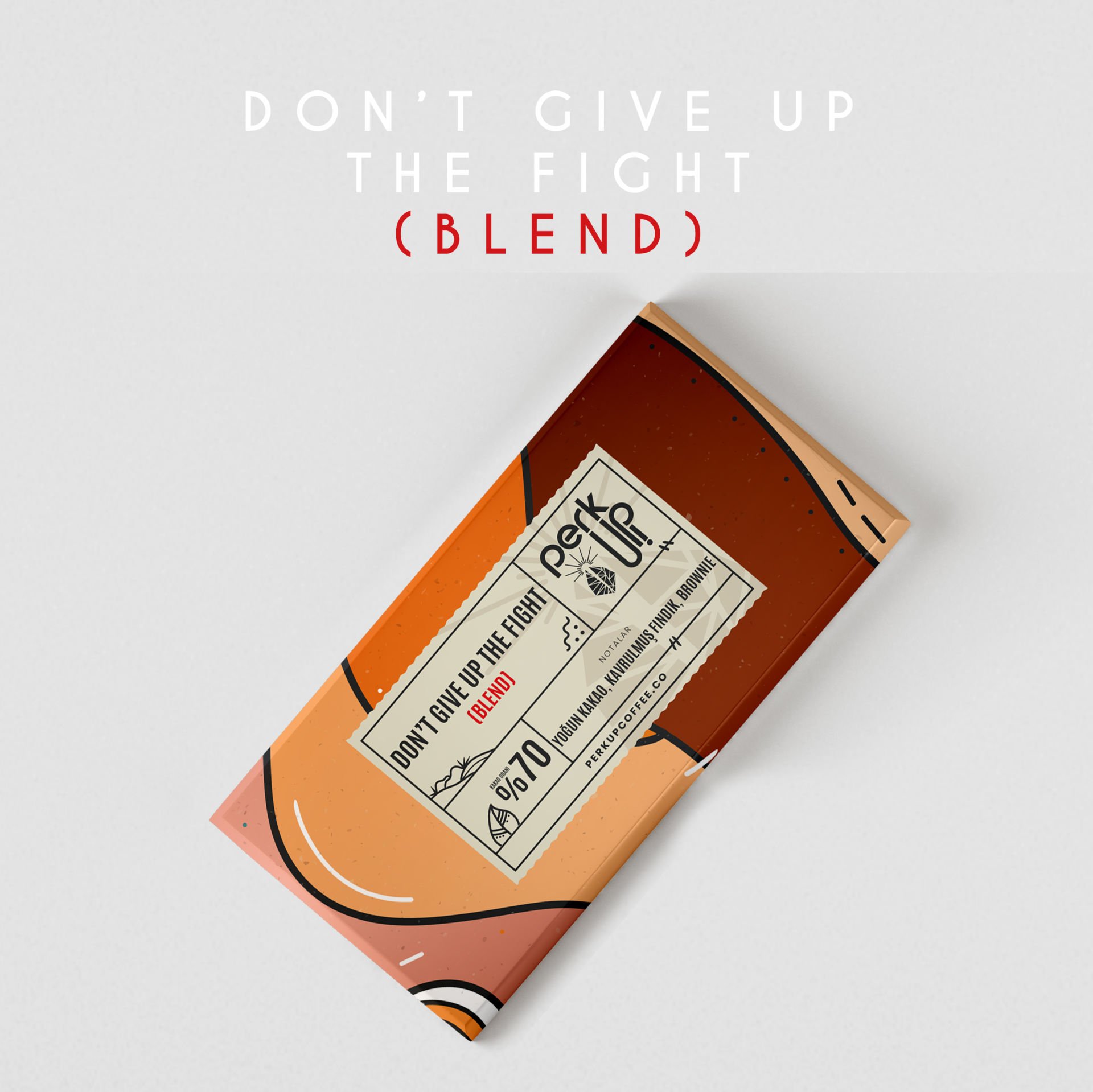 Don't Give Up The Fight Blend Çikolata - 100gr