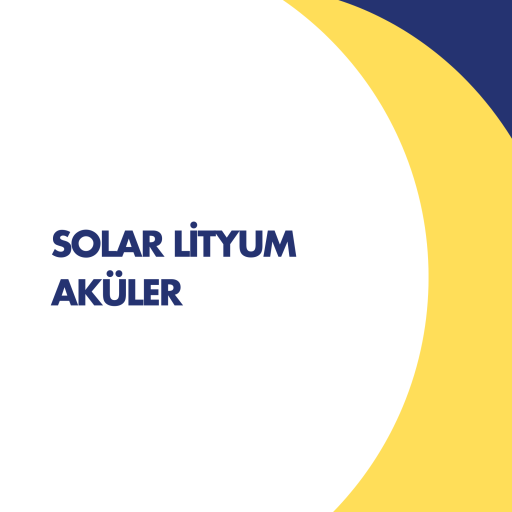 Solar Lityum Aküler
