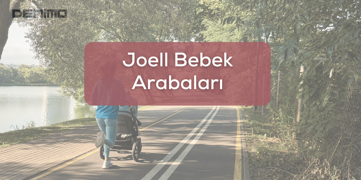 Joell Bebek Arabaları