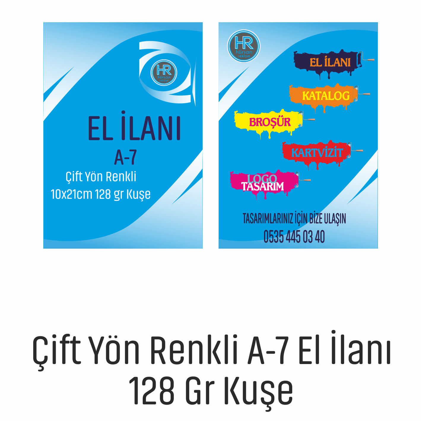 ÇİFT YÖN RENKLİ A-7 EL İLANI 128GR