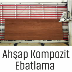 AHŞAP KOMPOZİT EBATLAMA