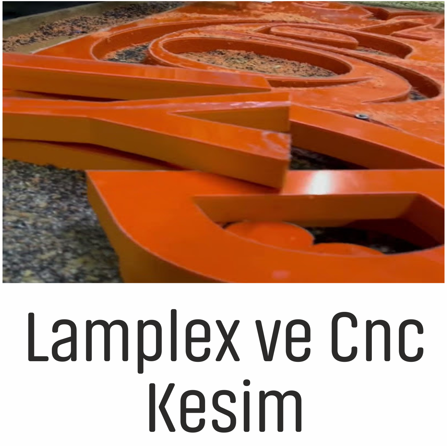 LAMPLEX VE CNC KESİM